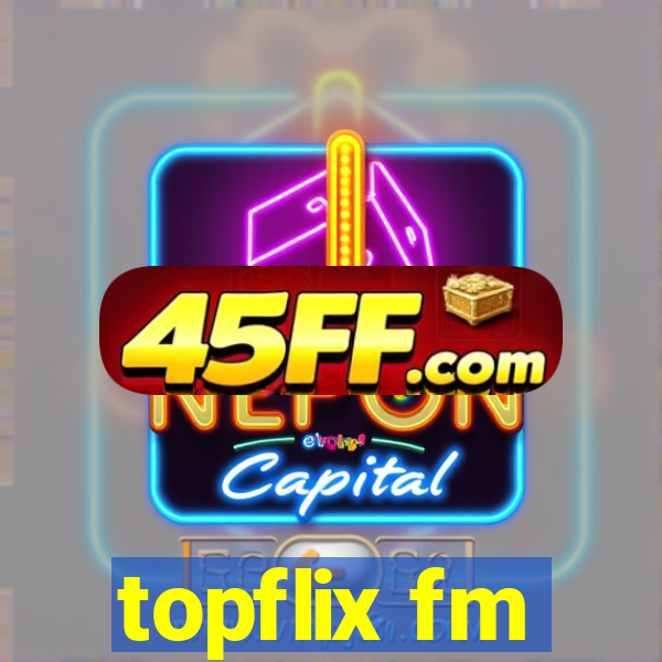 topflix fm